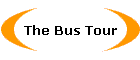 The Bus Tour